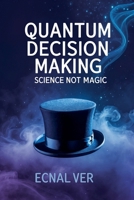 Quantum Decision Making (Quantum Potential) B0FK89VGY5 Book Cover