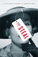 The Steal: A Cultural History of Shoplifting 014312112X Book Cover