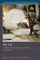 My Lai: A Brief History with Documents (The Bedford Series in History and Culture) 0312142277 Book Cover