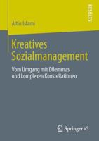 Kreatives Sozialmanagement: Vom Umgang Mit Dilemmas Und Komplexen Konstellationen 3658024976 Book Cover