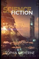 Science Fiction: Sci-Fi & Fantasy Short Stories of the Year 1693724901 Book Cover