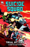 Suicide Squad, Volume 1: Trial By Fire 1779514441 Book Cover