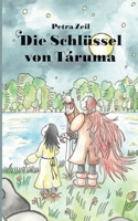 Die Schlüssel von Táruma (German Edition) 3837059189 Book Cover