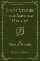 Short Stories From American History B0BMBLQ28R Book Cover