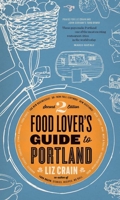 Food Lover's Guide to Portland 1570616256 Book Cover