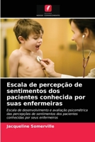 Escala de percepção de sentimentos dos pacientes conhecida por suas enfermeiras 6203521140 Book Cover