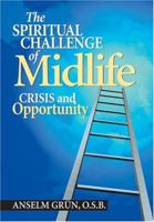 The Spiritual Challenge of Midlife: Crisis and Opportunity 0764814117 Book Cover
