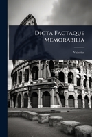Dicta Factaque Memorabilia (Latin Edition) B0FKGNYNFC Book Cover
