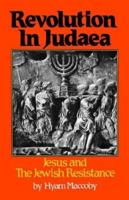 Revolution in Judaea: Jesus and the Jewish Resistance 080086784X Book Cover
