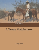 Texas Matchmaker 1546636943 Book Cover