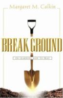 Break Ground 1591600510 Book Cover