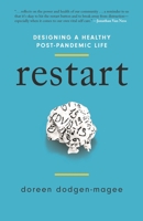 Restart: Designing a Healthy Post-Pandemic Life 1538160277 Book Cover