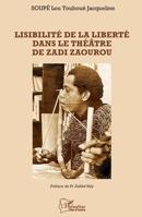 Lisibilité de la liberté dans le théâtre de Zadi Zaourou (Harmattan Côte-d'Ivoire) 2343249032 Book Cover