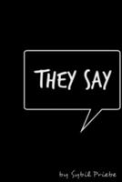 They Say 1978406983 Book Cover