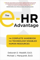 The e-HR Advantage: The Complete Handbook for Technology-Enabled Human Resources 1904838340 Book Cover