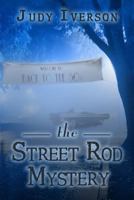 The Street Rod Mystery 1508436541 Book Cover