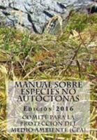 Manual Sobre Especies No Autoctonas. Edicion 2016 9874024321 Book Cover