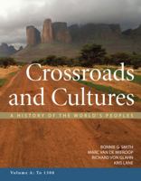 Crossroads and Cultures, Volume A: To 1300 0312571615 Book Cover