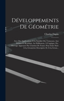 D�veloppements de G�om�trie: Avec Des Applications � La Stabilit� Des Vaisseaux, Aux D�blais Et Remblais, Au D�filement, � l'Optique, Etc.; Ouvrage Approuv� Par l'Institut de France, Pour Faire Suite  1018363556 Book Cover