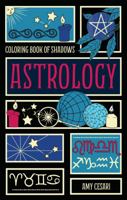 Coloring Book of Shadows: Astrology 1953660398 Book Cover