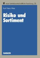 Risiko Und Sortiment: Der Portfolio-Selection-Ansatz ALS Ein Instrument Der Unternehmenspolitik Im Handel 3409133089 Book Cover