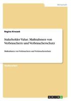 Stakeholder Value. Massnahmen Von Verbrauchern Und Verbraucherschutz 3656606889 Book Cover