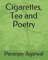 Cigarettes, Tea and Poetry 1690786361 Book Cover