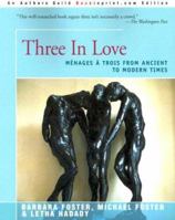 Three in Love: Menages a Trois from Ancient to Modern Times 0595008070 Book Cover