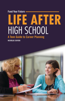 Life After High School: A Teen Guide to Career Planning B0CPM5PQ9G Book Cover