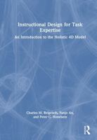 Instructional Design for Task Expertise: An Introduction to the Holistic 4D Model 1041142056 Book Cover