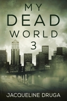 My Dead World 3 1839193042 Book Cover