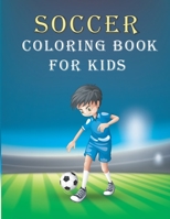 Soccer Coloring Book For Kids: Soccer (football) Coloring Book for Adults and Kids B08TG29WYQ Book Cover