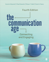 The Communication Age: Connecting and Engaging 1071897691 Book Cover