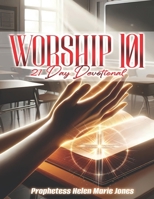 Worship 101: 21 Day Devotional B0F94KKZ82 Book Cover