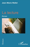 La lecture: Roman (Écritures) (French Edition) 2343150745 Book Cover