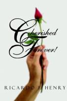 Cherished Forever! 1596637528 Book Cover