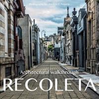 Recoleta: Architectural Walkthrough 1546802959 Book Cover