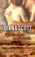 Atada a Un Sentimiento: Novela Rom�ntica 1980366632 Book Cover