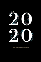 2020 Happiness and Health: Notebook, 120 page, 6 x 9 1673839932 Book Cover