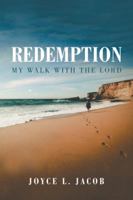 Redemption: My Walk with the Lord 154626728X Book Cover