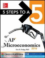 5 Steps to a 5 AP Microeconomics 2016, Cross-Platform Edition 0071844414 Book Cover