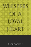 Whispers of a Loyal Heart B0FST12YHM Book Cover