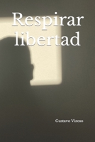 Respirar libertad 8409429799 Book Cover
