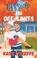 Offside and Off-Limits: A Sweet Small Town Hockey Romcom 1991378122 Book Cover