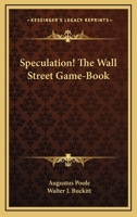 Speculation! The Wall Street Game-Book 1163176281 Book Cover