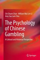 The Psychology of Chinese Gambling 9811334854 Book Cover