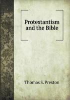 Protestantism and the Bible 1103076701 Book Cover
