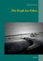 Die Kraft des Fokus: Band 4 3837010597 Book Cover