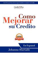 Como Mejorar Su Credito: En Espanol 1468550896 Book Cover