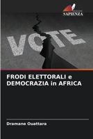 FRODI ELETTORALI e DEMOCRAZIA in AFRICA (Italian Edition) B0CL8DHQXN Book Cover